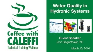 Water Quality in Hydronic Systems [upl. by Burgener]