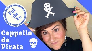 ☠️Cappello da Pirata Fai da Te ☠️ [upl. by Laurella597]