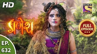 Vighnaharta Ganesh  Ep 632  Full Episode  22nd January 2020 [upl. by Ylus]