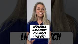 3 Challenges in Linux Patch Management [upl. by Ansel]