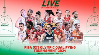 RELIVE  FIBA 3x3 Olympic Qualifying Tournament 2024  QuarterFinals  3x3 Basketball [upl. by Bithia]