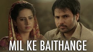 Mil Ke Baithange  Angrej  Amrinder Gill  Full Music Video [upl. by Greenberg874]