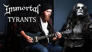 Immortal  Tyrants Guitar Cover [upl. by Annerol]