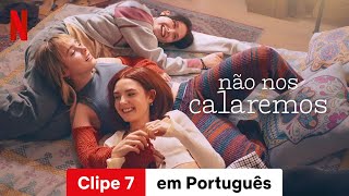 Não nos Calaremos Temporada 1 Clipe 7  Trailer em Português  Netflix [upl. by Dov589]