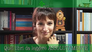 Quei libri da leggere ASSOLUTAMENTE nella vita [upl. by Naeroled]