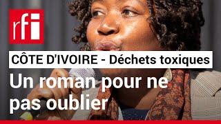 Côte d’Ivoire  un roman pour ne pas oublier les effets des catastrophes écologiques • RFI [upl. by Melville28]