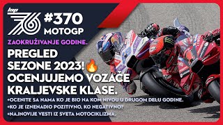 Lap 76 370 MotoGP Konačni pregled sezone 2023 godine  Ocenjujemo vozače ocenite ih i vi sa nama [upl. by Ynahpit23]