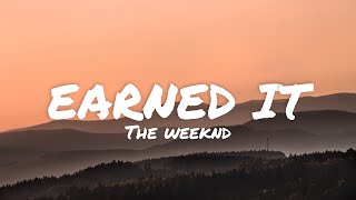 The weeknd  Earned it lyrics [upl. by Annaiel]