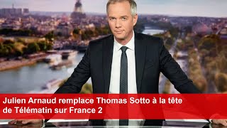 Julien Arnaud remplace Thomas Sotto à la tête de Télématin sur France 2 [upl. by Bergen]