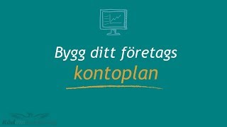 Del 2 Bygg ditt företags kontoplan [upl. by Ikram]