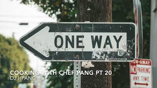 DJ HPANG  Cooking with Chef Pang Pt 20  UK House Tech House Baile Funk Hip Hop Reggaeton [upl. by Nylidam714]