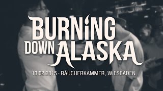 Burning Down Alaska  HD LIVE SET  Räucherkammer Wiesbaden  13022015 [upl. by Ruby]