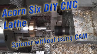 Spinner 2 with Acorn 6 DIY CNC lathe [upl. by Romeo]