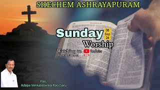 SHECHEMASHRAYAPURAM sundayservice 08Sep24 [upl. by Feola]