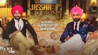 Jassar Da Swag  KV Kulbir ft Tarsem Jassar  Latest Punjabi Songs 2017  Pharwaha Records [upl. by Cassondra]