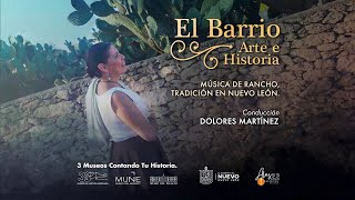 El Barrio Arte e Historia Música de rancho tradición en Nuevo León [upl. by Aihseit303]