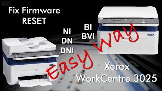 Xerox WorkCentre 3025 Fix firmware reset resoftare  resetare cip Easy Way [upl. by Clint]