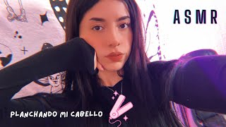 ASMR  Planchando mi cabello  Sonidos relajantes 💗  Andrea ASMR 🦋 [upl. by Gilmour]