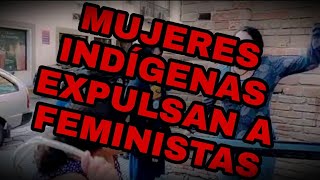 Mujeres indígenas EXPULSAN A FEMINISTAS del templo con latigazos [upl. by Emirak348]