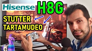 Hisense H8G Efecto de Tartamudeo Stutter Smart TV QLED 4K HDR [upl. by Oisinoid695]