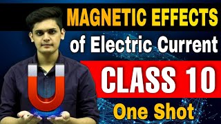 Magnetic effect of electric current⚡ CLASS 10 ONE SHOT boards [upl. by Yllod]