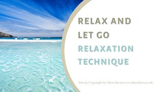 Relaxation Technique Relax and Let Go relaxationtechnique [upl. by Schalles]