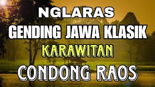 NGLARAS KARAWITAN CONDONG RAOS Gendhing jawa klasik Hanya pecinta gending yang bisa menikmati nya☕ [upl. by Tipton566]