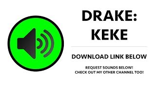 Drake  Keke Do You Love Me Are You Riding Sound Effect [upl. by Naitirb]