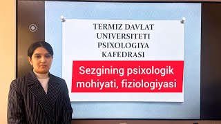 Sezgining psixologik mohiyati fiziologiyasi  MAHLIYO SATTOROVA [upl. by Merow]