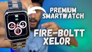 NEW ULTRA LUXURYSmartwatch from FireBoltt⚡️FireBoltt XELOR Smartwatch Unboxig amp Review In Hind [upl. by Osnofedli]