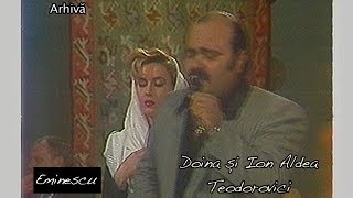 Doina şi Ion Aldea Teodorovici  Eminescu [upl. by Avlem158]