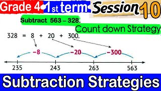 Subtraction Strategies  Unit 2  Grade 4  First Term  Session 10 [upl. by Neirod]