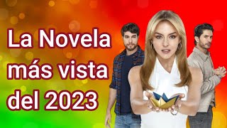 La Novela más vista del 2023 [upl. by Hammel406]