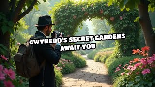 Gwynedds Secret Gardens Await You [upl. by Keri827]