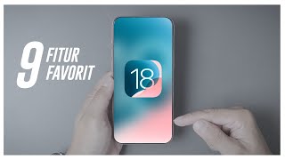 IOS 18  9 Fitur Wajib dicoba setelah Update OS iPhone kalian [upl. by Mccready816]