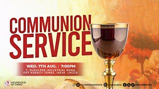 Communion Service  Household of David  7th August 2024 [upl. by Papp]