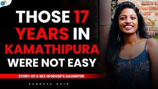 Dark Reality Of Kamathipura Sex Workers  Sandhya Nair  Josh Talks [upl. by Anide621]