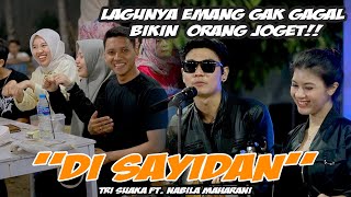 DI SAYIDAN  NABILA MAHARANI FT TRI SUAKA [upl. by Ydnys]