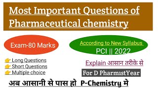 Most Important Questions of Pharmaceutical chemistry  D Pharm1stYear  According to New Syllabus [upl. by Auqinahc]