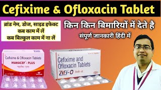 Cefixime amp Ofloxacin Tablets  Cefixime and Ofloxacin Uses  Mahacef plus tablet used for  Zifi o [upl. by Aivek]