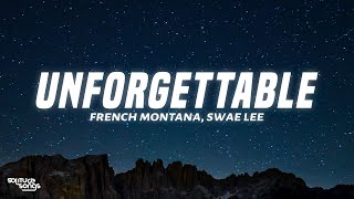 French Montana  Unforgettable Lyrics ft Swae Lee [upl. by Cosme518]