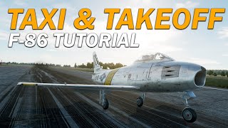 DCS F86F Sabre Taxi amp Takeoff Tutorial [upl. by Paviour802]