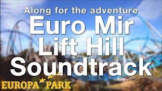 EuropaPark  EuroMir Lift Hill Soundtrack [upl. by Namar581]