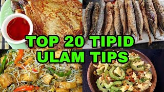 TOP 20 TIPID ULAM TIPS LUTONG PINOY [upl. by Aienahs]