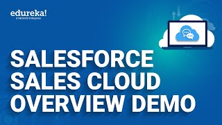 Salesforce Sales Cloud Overview Demo  Salesforce sales Cloud  Salesforce Training  Edureka Rewind [upl. by Inahc]