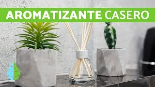 AROMATIZANTE CASERO  Cómo hacer AMBIENTADOR PARA LA CASA [upl. by Kalbli]