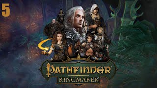 Lets Play Pathfinder Kingmaker  Part 5 [upl. by Edeline831]