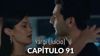 Yargi Juicio Capitulo 91  Ampliemos nuestra familia Ceylin [upl. by Nerac710]