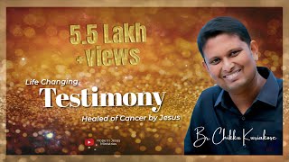 Life Changing Testimony  Healed of Cancer by Jesus  Br Chikku Kuriakose [upl. by Aihsemaj]