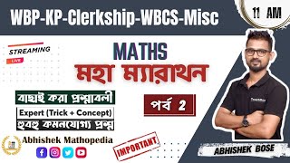 ✍️Maths marathon for ALL Exams ‼️ KP amp WBP কনস্টেবল WBCS Misc Clerkship  পর্ব  2 Abhishek Bose [upl. by Ttik]